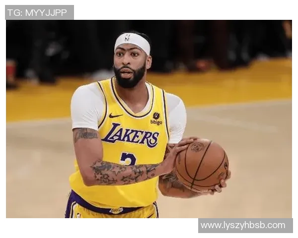 安东尼戴维斯统治禁区全面解析湖人内线核心崛起之路