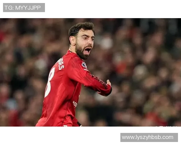 布鲁诺·费尔南德斯:曼联核心中场的领导力与技战术解析 布鲁诺·费尔南德斯:曼联核心中场的领导力与技战术解析